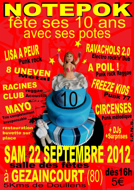 Notépok fête ses 10 ans avec ses potes le 22 septembre 2012 à Gézaincourt (80)