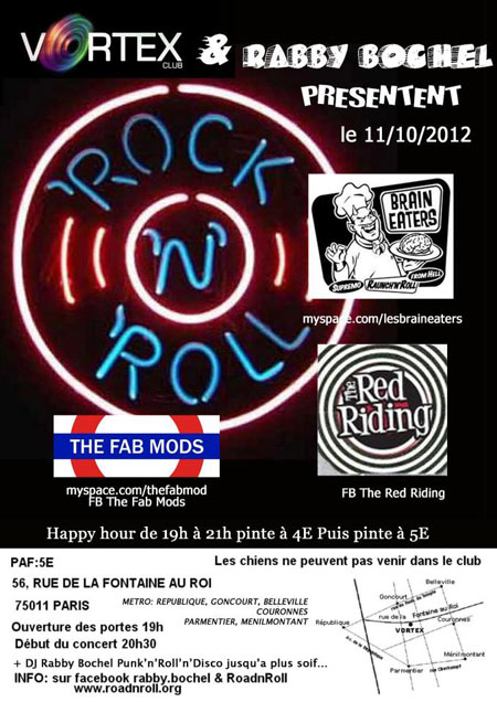 Brain Eaters + The Fab Mods + The Red Riding au Vortex le 11 octobre 2012 à Paris (75)