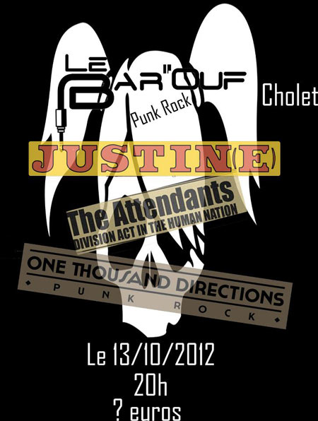 Justin(e) + The Attendants + One Thousand Directions au Bar'Ouf le 13 octobre 2012 à Cholet (49)