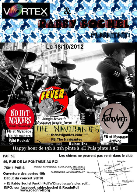 Jungle Fever + Artweg + No Hit Makers + The Navigantes au Vortex le 18 octobre 2012 à Paris (75)