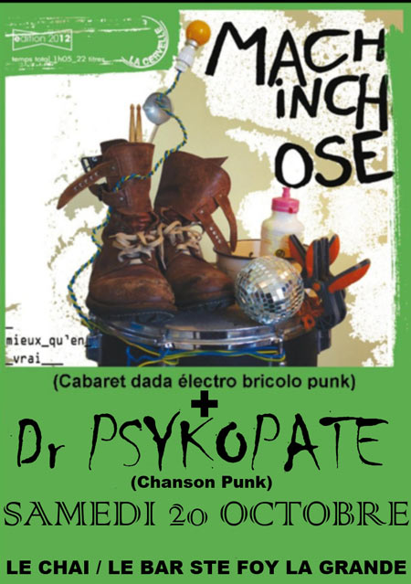 Dr Psykopate + Machinchose au Chai Le Bar le 20 octobre 2012 à Sainte-Foy-la-Grande (33)
