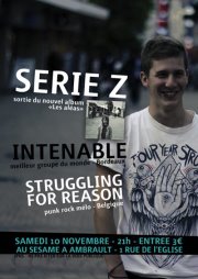 Série Z + Intenable + Struggling For Reason au Sésame le 10 novembre 2012 à Ambrault (36)