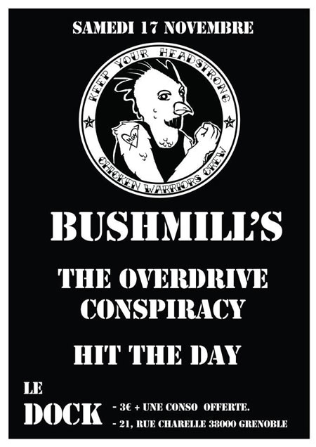 Bushmill's + The Overdrive Conspiracy + Hit The Day au Dock le 17 novembre 2012 à Grenoble (38)