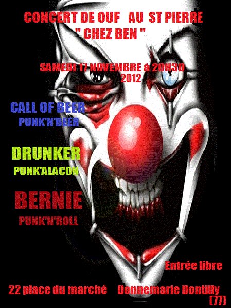 Bernie + Drunker + Call Of Beer au Pub Saint-Pierre le 17 novembre 2012 à Donnemarie-Dontilly (77)