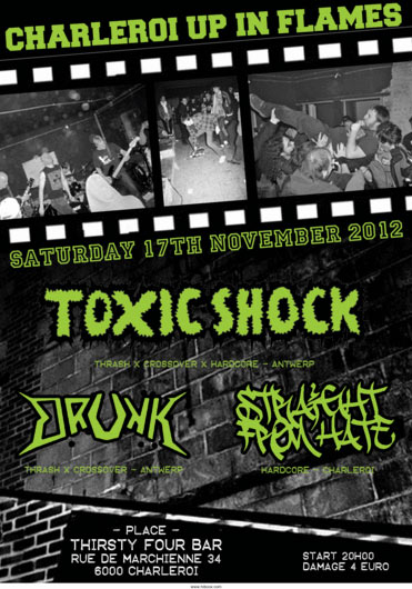 Toxic Shock + Drunk + Straight From Hate au Thirsty Four Bar le 17 novembre 2012 à Charleroi (BE)