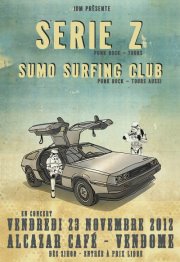 Série Z + Sumo Surfing Club à l'Alcazar le 23 novembre 2012 à Vendôme (41)