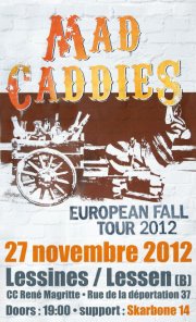 Mad Caddies + Skarbone 14 à la salle René Magritte le 27 novembre 2012 à Lessines (BE)