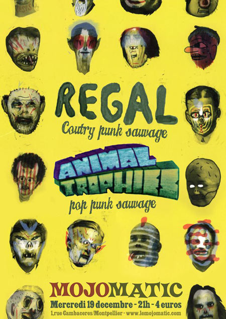 Regal + Animal Trophies au Mojomatic le 19 décembre 2012 à Montpellier (34)