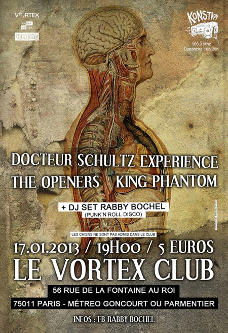Dr Schultz Experience + The Openers + King Phantom au Vortex le 17 janvier 2013 à Paris (75)