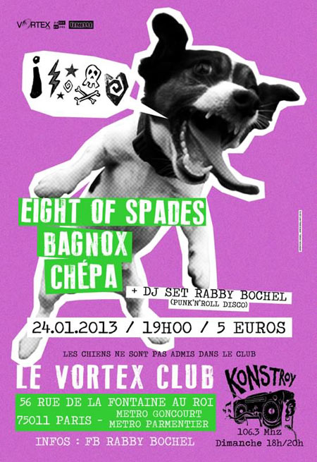 Eight Of Spades + Bagnox + Chépa au Vortex le 24 janvier 2013 à Paris (75)