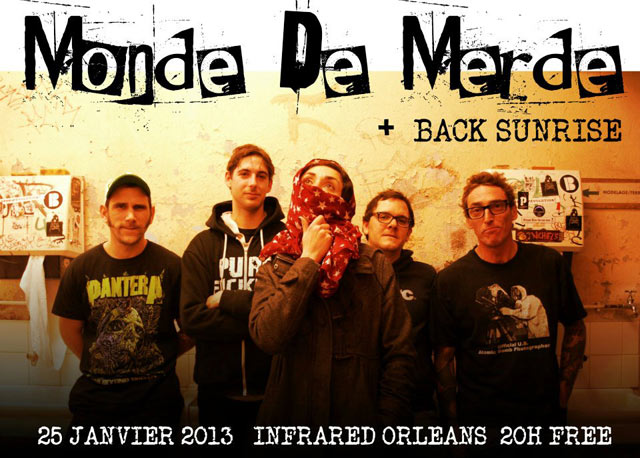 Monde de Merde + Back Sunrise à l'Infrared le 25 janvier 2013 à Orléans (45)