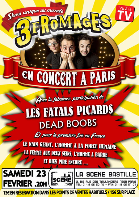 Les 3 Fromages invitent les Fatals Picards le 23 février 2013 à Paris (75)