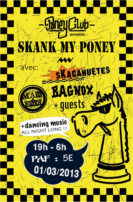 Skank My Poney au Poney Club le 01 mars 2013 à Paris (75)