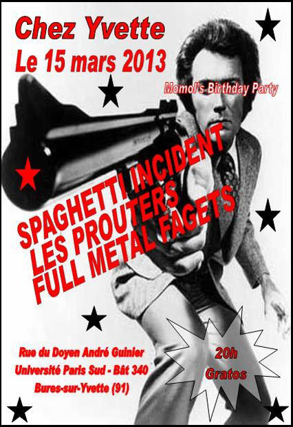 Prouters/Spaghetti Incident/Full Metal Fagets le 15 mars 2013 à Orsay (91)