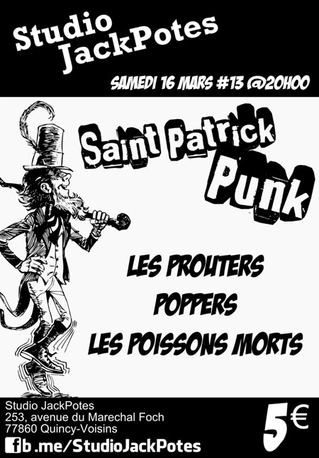 Les Prouters + Poppers + Les Poissons Morts au Studio Jack Potes le 16 mars 2013 à Quincy-Voisins (77)