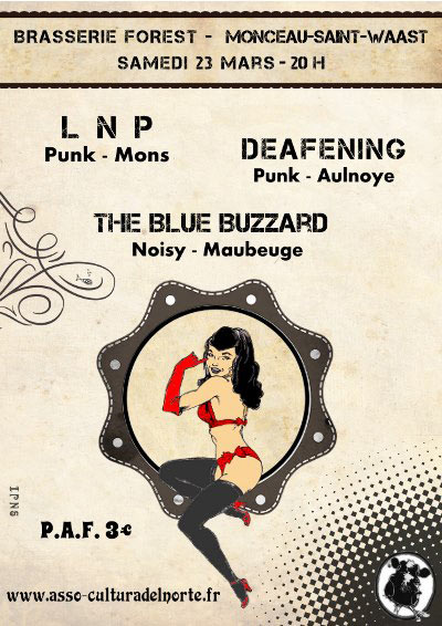 LNP + Deafening + The Blue Buzzard à la Brasserie Forest le 23 mars 2013 à Monceau-Saint-Waast (59)