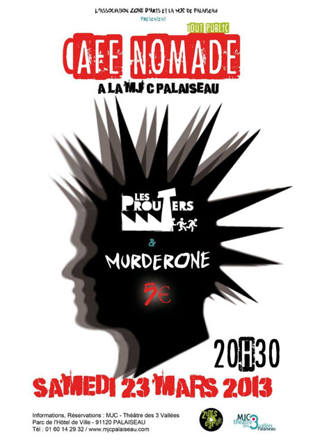 Les Prouters + Murder One à la MJC le 23 mars 2013 à Palaiseau (91)