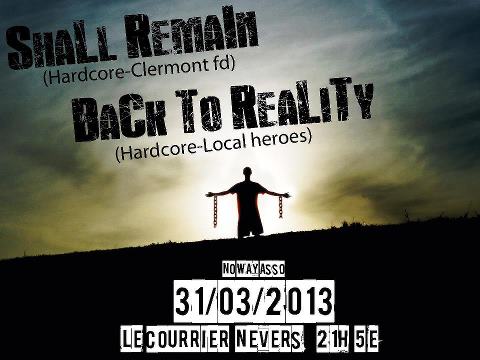 Shall Remain + Back To Reality au Courrier le 31 mars 2013 à Nevers (58)