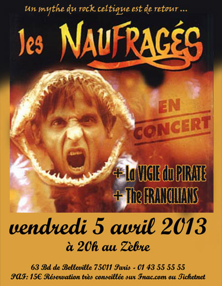 Les Naufragés au Zèbre le 05 avril 2013 à Paris (75)