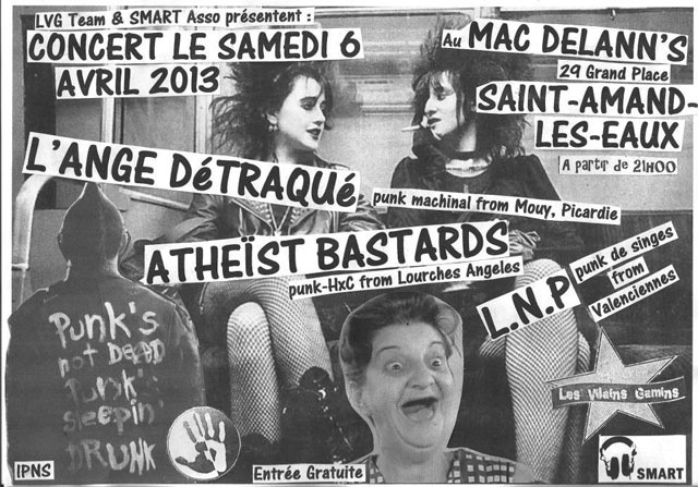 L'Ange Détraqué + LNP + Atheist Bastards au Mac Delann's le 06 avril 2013 à Saint-Amand-les-Eaux (59)