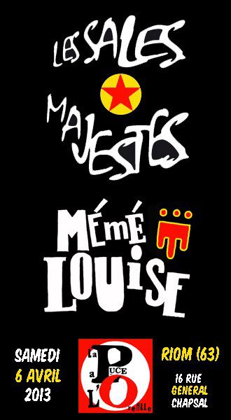 Les Sales Majestés + Mémé Louise à La Puce a l'Oreille le 06 avril 2013 à Riom (63)