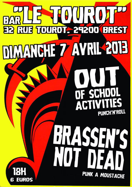 Brassen's Not Dead + Out Of School Activities au Tourot Bar le 07 avril 2013 à Brest (29)