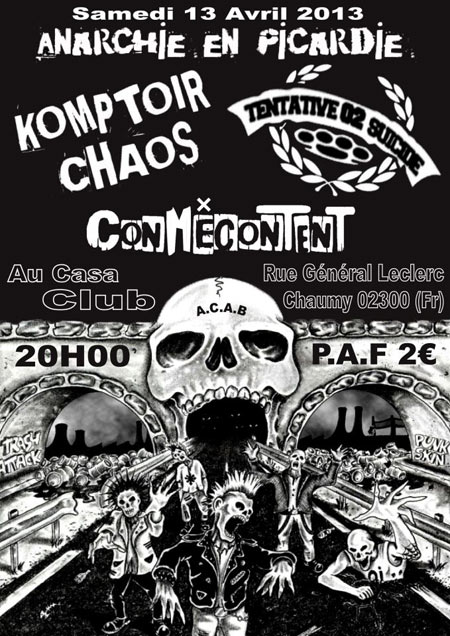Komptoir Chaos +Tentative 02 Suicide +Conmecontent au Casa Club le 13 avril 2013 à Chauny (02)