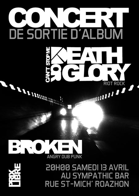 Death Or Glory + Broken au Sympatic Bar le 13 avril 2013 à Rennes (35)