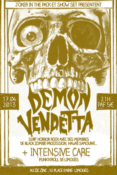 Demon Vendetta + Intensive Care au Zic Zinc le 17 avril 2013 à Limoges (87)