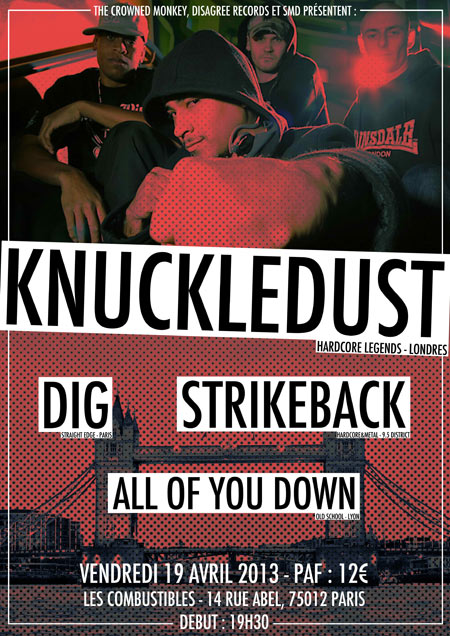 KNUCKLEDUST + ALL OF YOU DOWN + STRIKE BACK + xDIGx le 19 avril 2013 à Paris (75)