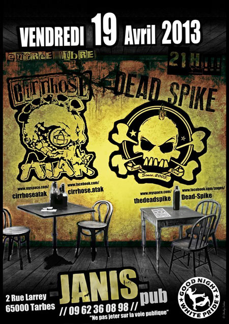 Cirrhose Atak + Dead Spike au Janis Pub le 19 avril 2013 à Tarbes (65)