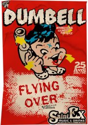 Dumbell + Flying Over au Saint-Ex le 25 avril 2013 à Bordeaux (33)