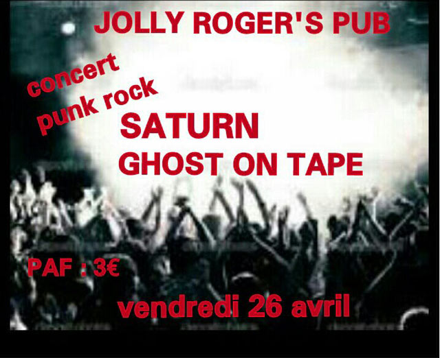 Saturn + Ghost On Tape au Jolly Roger's Pub le 26 avril 2013 à Hyères (83)