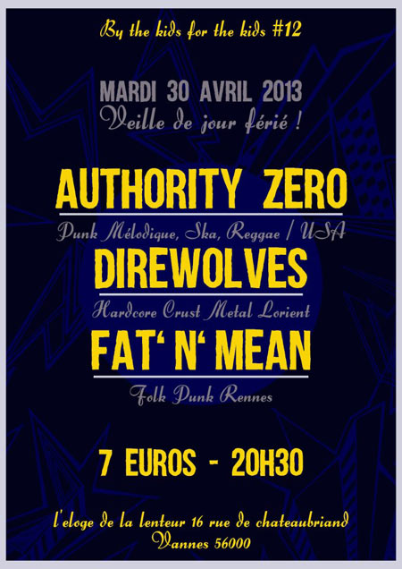 Authority Zero + Direwolves + Fat'n'Mean à l'Eloge de la Lenteur le 30 avril 2013 à Vannes (56)
