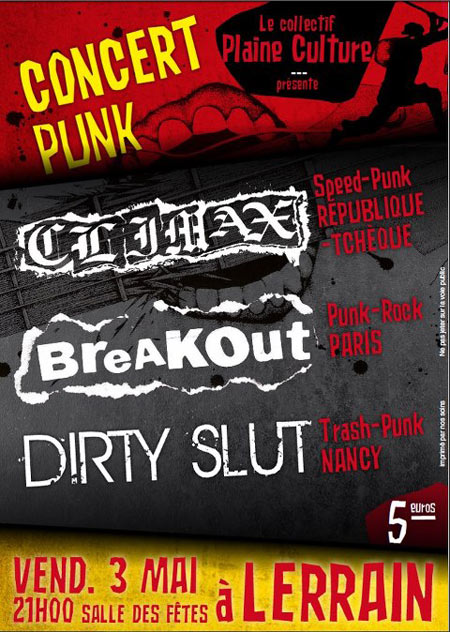 Climax + Breakout + Dirty Slut à la Salle des Fêtes le 03 mai 2013 à Lerrain (88)