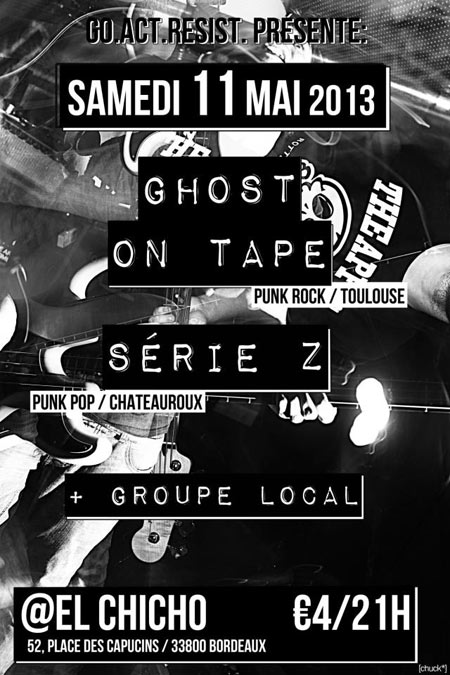 Série Z + Ghost On Tape @ El Chicho le 11 mai 2013 à Bordeaux (33)