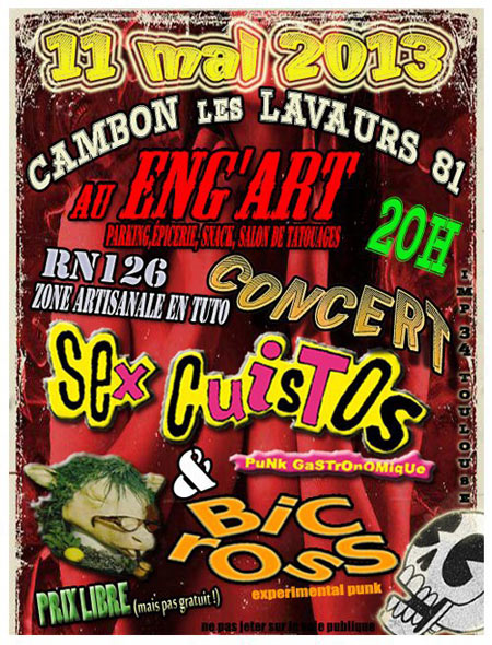 Sex Cuistos + Bicross au Eng'Art le 11 mai 2013 à Cambon-lès-Lavaur (81)