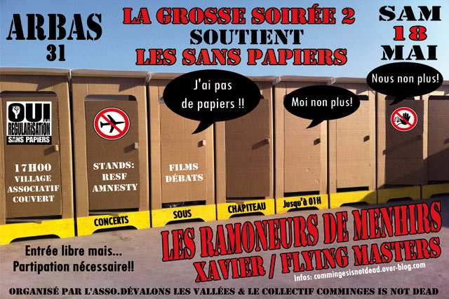 LA GROSSE SOIRÉE 2 soutient les SANS PAPIERS le 18 mai 2013 à Arbas (31)