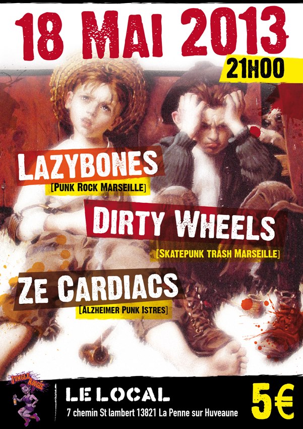 Lazybones + Dirty Wheels + Ze Cardiacs au Local le 18 mai 2013 à La Penne-sur-Huveaune (13)
