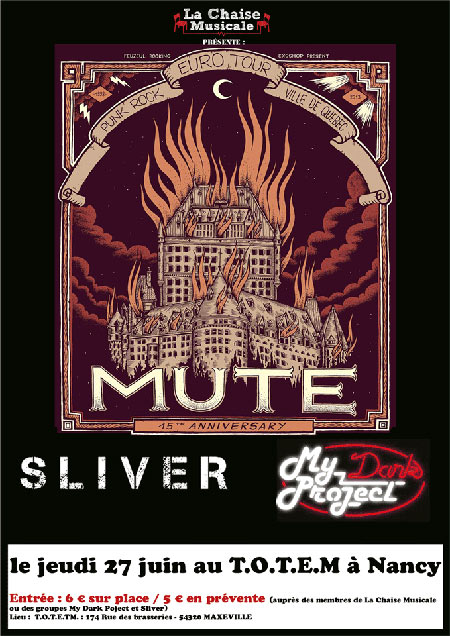 Mute (Québec) + Sliver + My dark project au TOTEM le 27 juin 2013 à Maxéville (54)