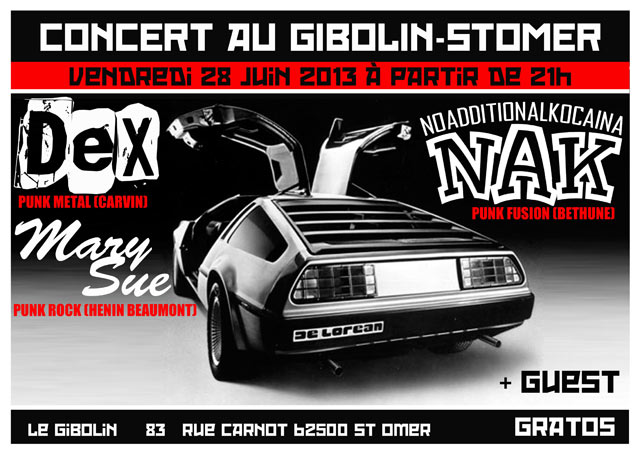 NAK + DeX + Mary Sue @ GIBOLIN le 28 juin 2013 à Saint-Omer (62)