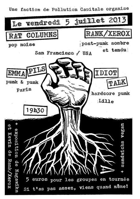 Rank/Xerox + Rat Columns + Idiot Talk + Emma Pils le 05 juillet 2013 à Vincennes (94)