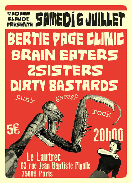 Bertie Page (Australie), Brain Eaters, 2sisters, Dirty Bastards le 06 juillet 2013 à Paris (75)