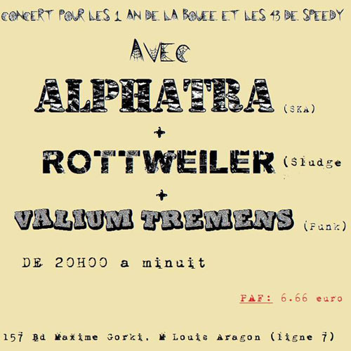 Alphatra + Rottweiler + Valium Tremens à la Bouée le 12 juillet 2013 à Villejuif (94)