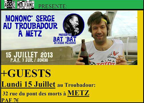 Mononc' Serge +Bat Bat +Borderline Case +Colostrum au Troubadour le 15 juillet 2013 à Metz (57)