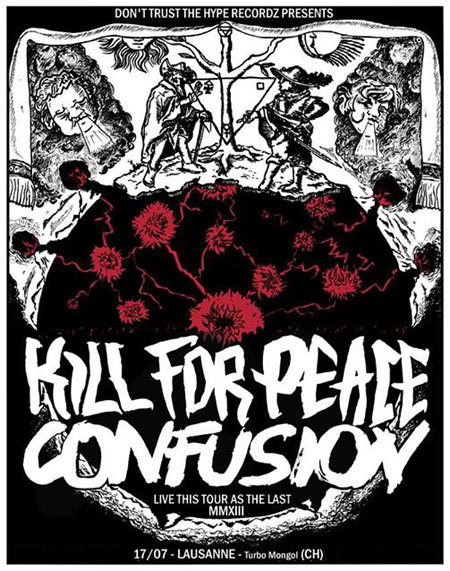 Kill For Peace + Confusion au squat Turbo Mongol le 17 juillet 2013 à Lausanne (CH)