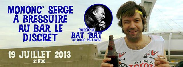Mononc' Serge + Bat Bat au bar Le Discret le 19 juillet 2013 à Bressuire (79)