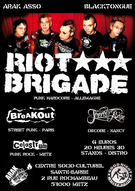 Riot Brigade +Streets Of Rage +Breakout +Colostrum @ Ste Barbe le 19 juillet 2013 à Metz (57)
