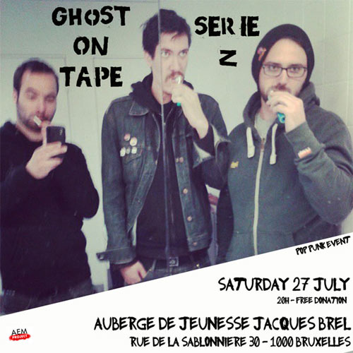 Ghost On Tape + Série Z à l'auberge de jeunesse Jacques Brel le 27 juillet 2013 à Bruxelles (BE)