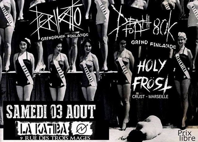 Death Toll 80K + Perikato + Holy Fröst à la Katiba le 03 août 2013 à Marseille (13)